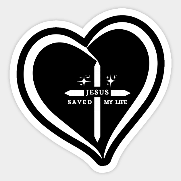 Jesus saved my life cross inside the heart Sticker by Mr.Dom store